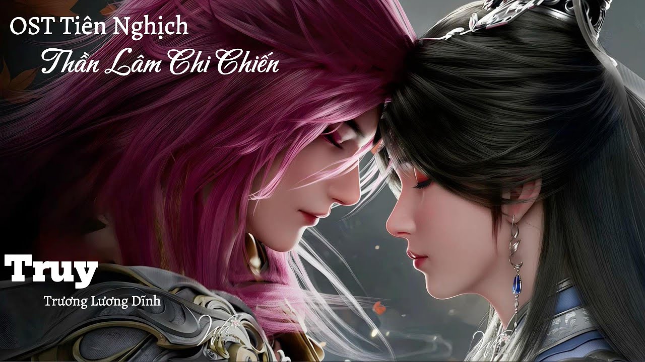 Truy - Trương Lương Dĩnh [Vietsub] OST Tiên Nghịch Thần Lâm Chi Chiến 《追 - 张靓颖》