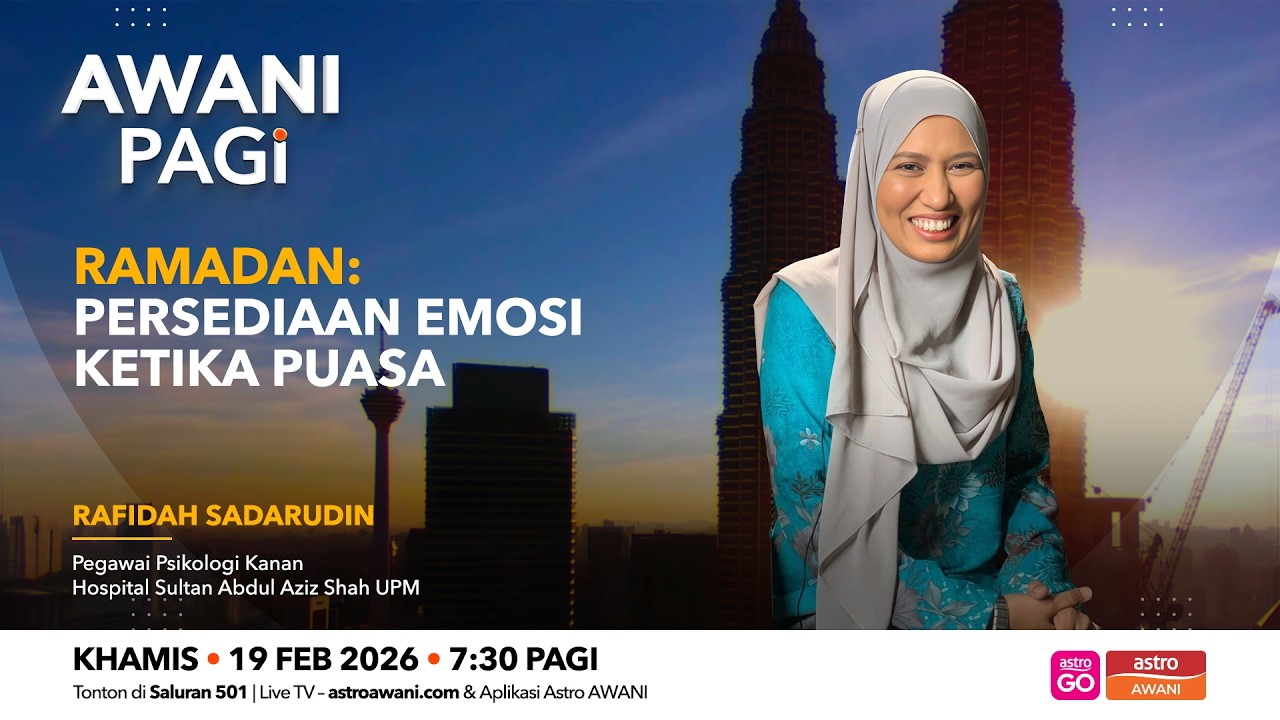 [LANGSUNG] #AWANIpagi | Sudahkah kita bersedia dari segi emosi dan mental?| 19 Februari 2026