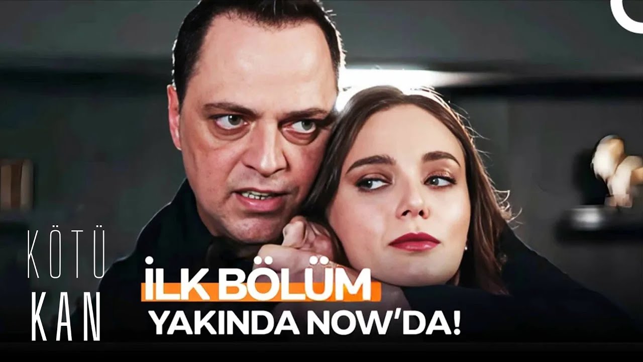 Kötü Kan İlk Bölümüyle Yakında NOW'da!