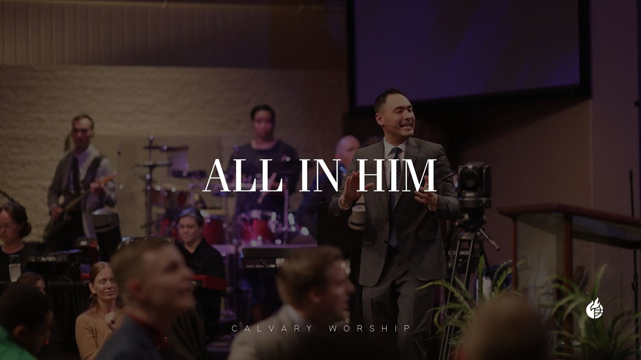 All In Him || Calvary Worship