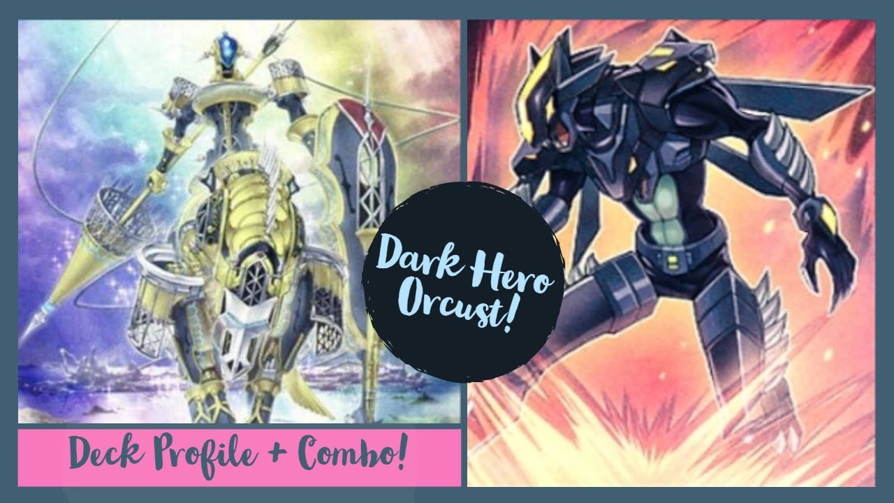 Профиль колоды Yu-Gi-Oh! Dark HERO Orcust! Список банов после апреля 2019! + комбо из 1 карты