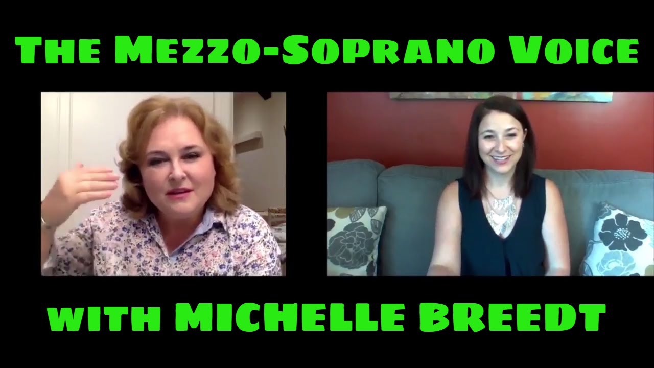 The MEZZO-SOPRANO VOICE (Part 1) with MICHELLE BREEDT: Characteristics, Classification,  Repertoire