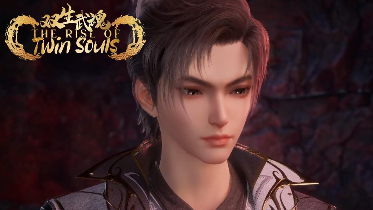 ✨The Rise of Twin Souls EP55-60 [MULTI SUB]