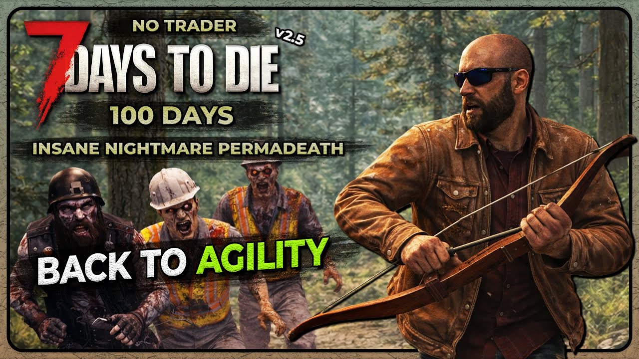 🔴GOING BACK TO AGILITY BUILD | 7 Days to Die - Insane Nightmare Permadeath | 100 Days | S2 Ep1