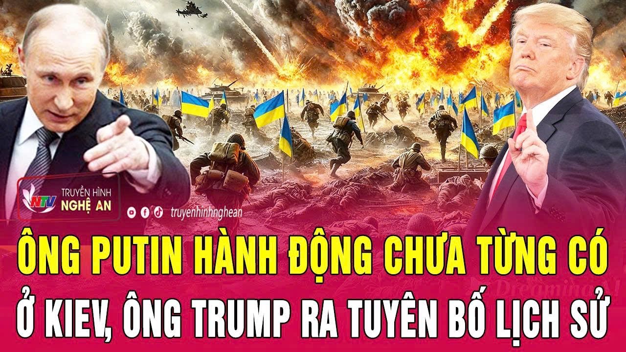 Chiến sự Ukraine 1/2: Ông Putin hành động chưa từng có ở Kiev, ông Trump ra tuyên bố lịch sử