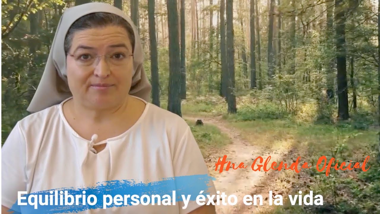 EQUILIBRIO PERSONAL Y ÉXITO EN LA VIDA: Desde la psicología y la Fe