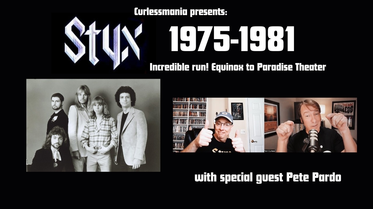 Styx: Incredible Run 1975-1981 with Pete Pardo!