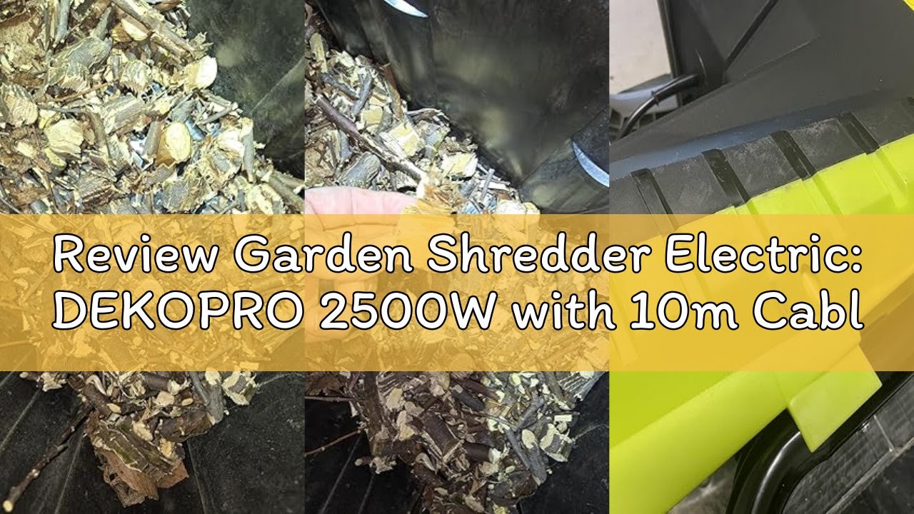 Review Garden Shredder Electric: DEKOPRO 2500W with 10m Cable 3800rpm Mulcher for 45mm Branches, Woo