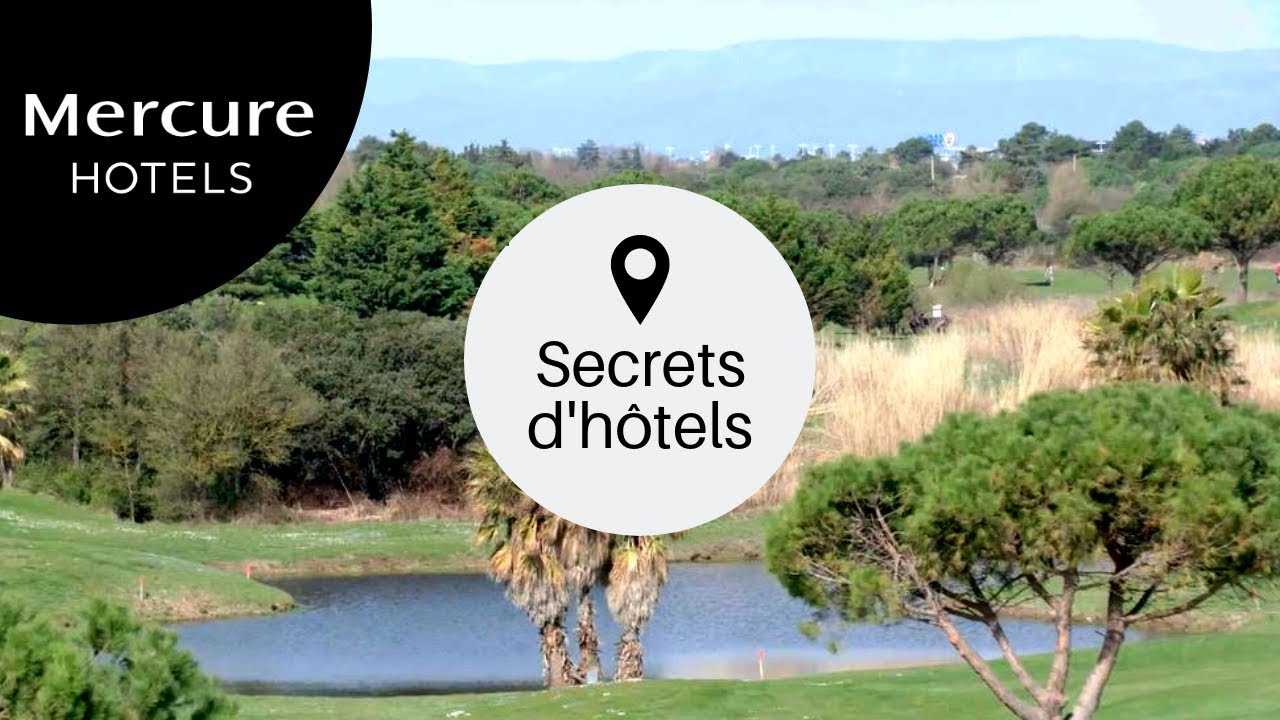 Secrets d'Hôtels | Mercure Golf Cap D'Agde