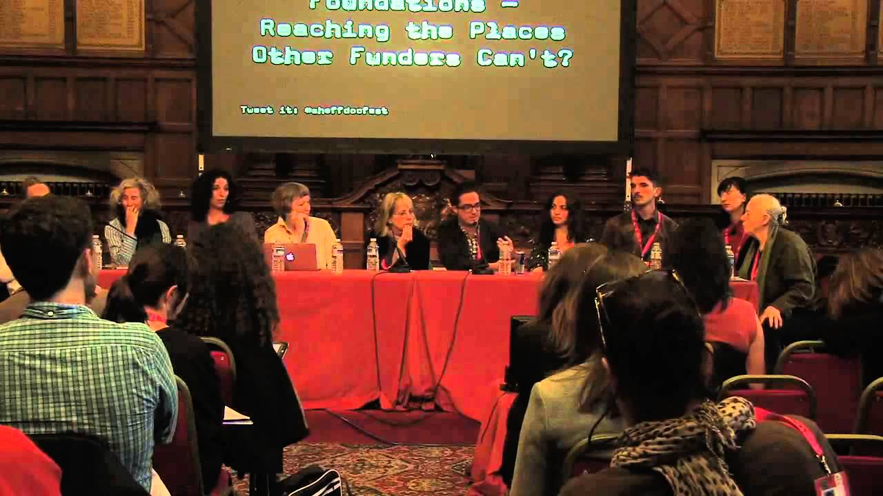 Sheffield Doc/Fest 2013: Foundations - Reaching the Places Other Funders Can't