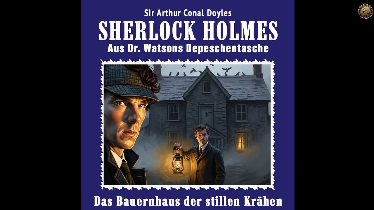 Sherlock Holmes & Das Bauernhaus der stillen Krähen