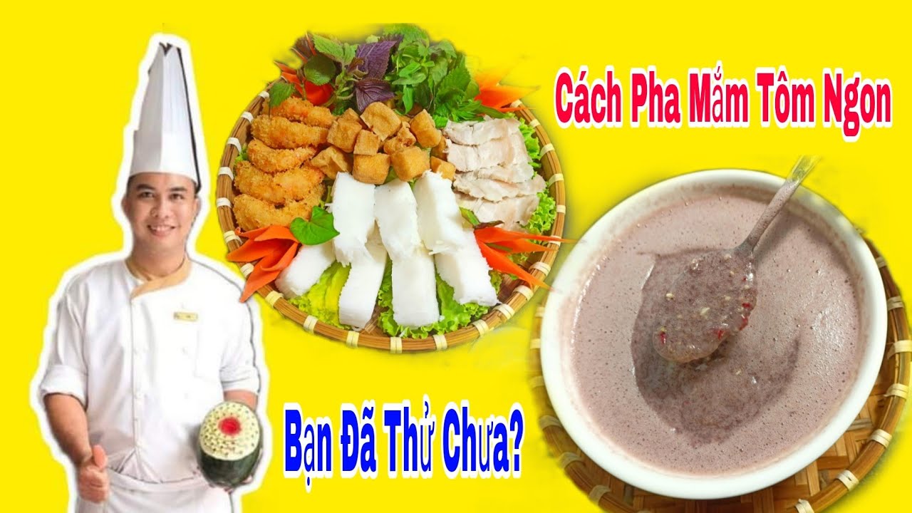 Cách Pha Mắm Tôm Ngon Cho Nhà Hàng Quán Ăn / Cách Biết Được Mắm Tôm Ngon Dở
