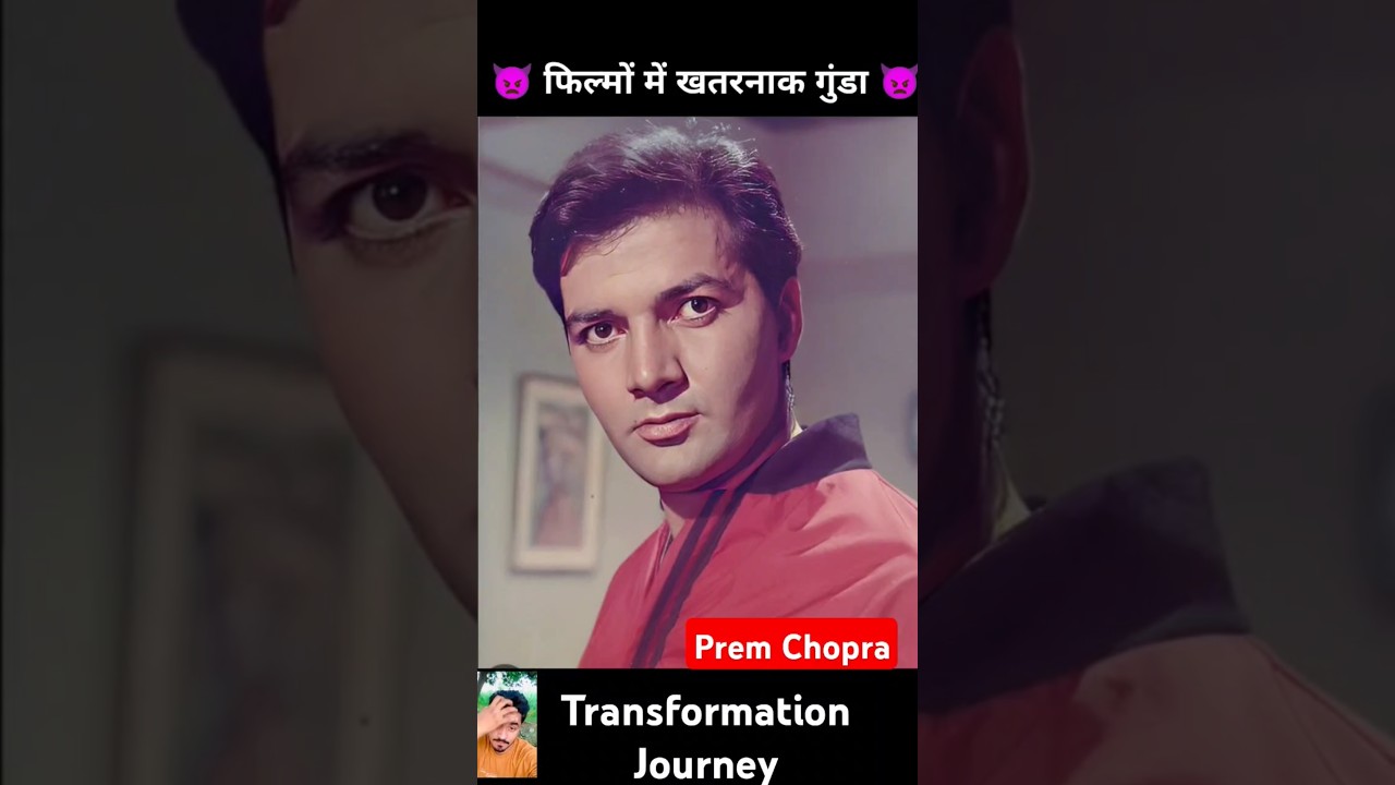 Prem Chopra💯✅ age transformation journey//#premchopra#bollywood#villan#viral #shorts#journey