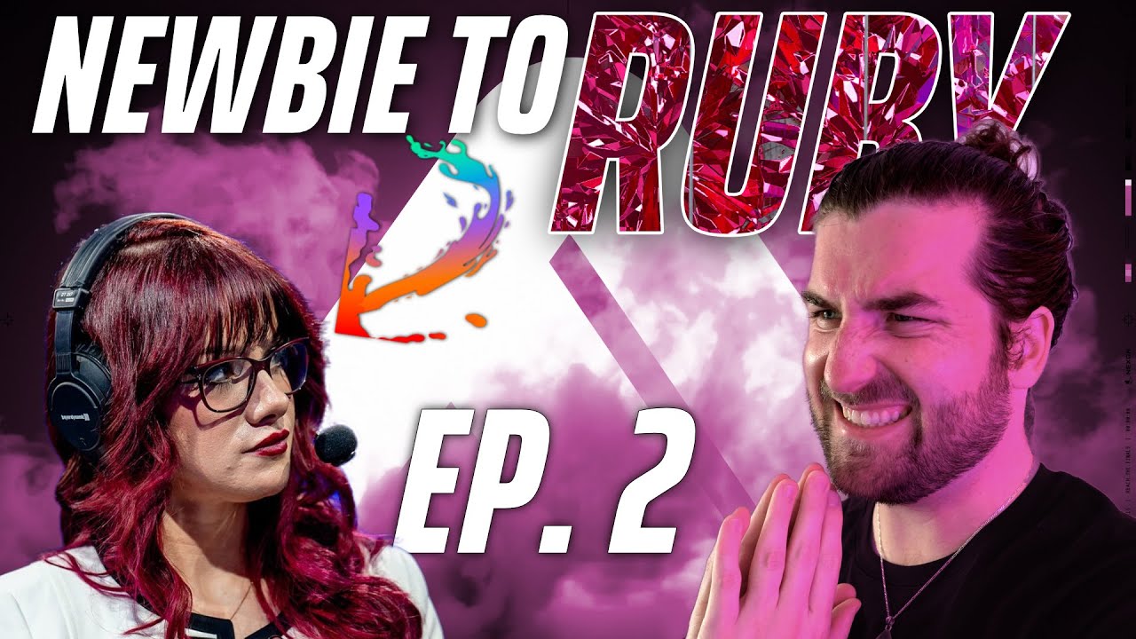 NEWBIE TO RUBY - EPISODE 2 | THE FINALS