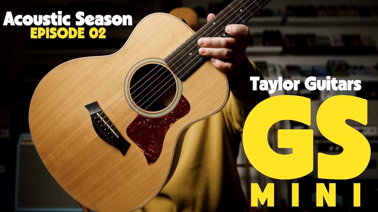 Taylor GS Mini не должен звучать ТАК ХОРОШО!? | Acoustic Season - Эпизод 2