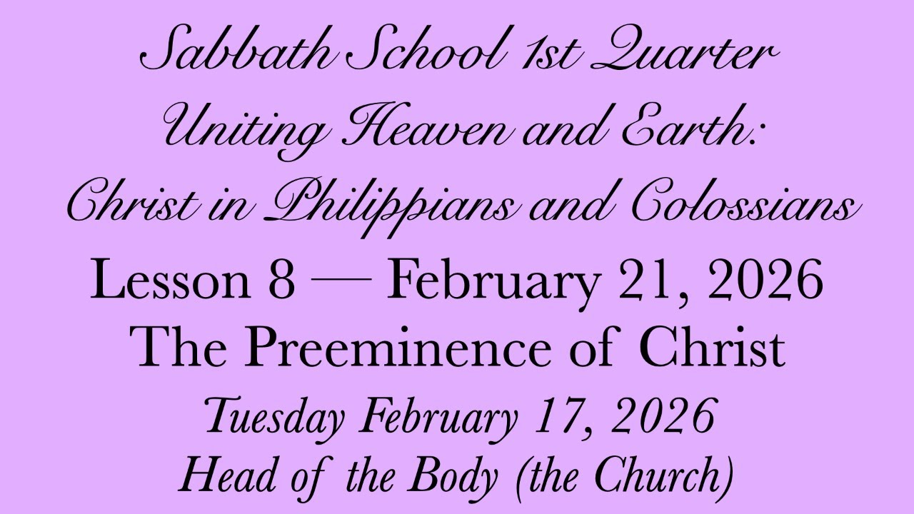 The Preeminence of Christ — Head of the Body (the Church)