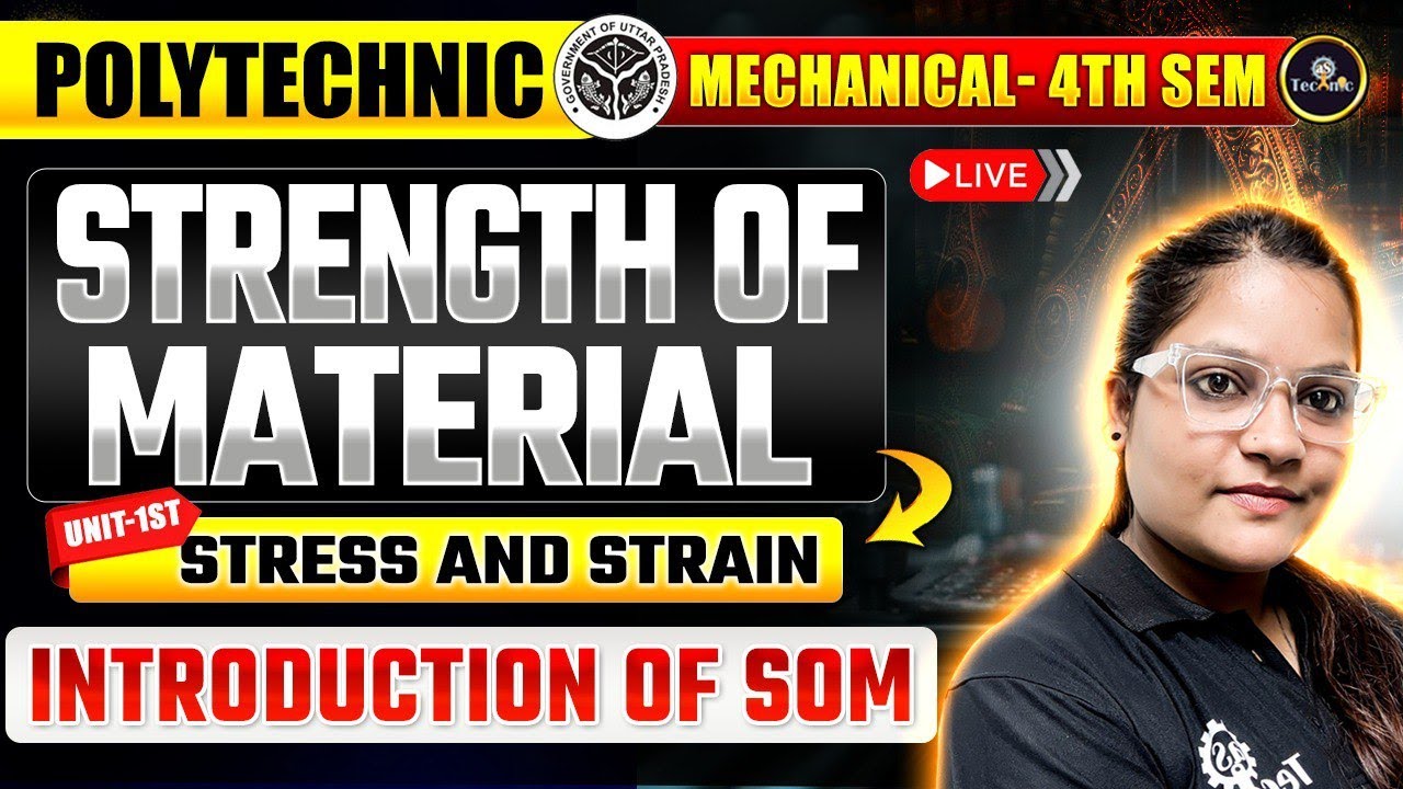 Strength of Materials || Introduction || UNIT - 1 || MECHANICAL ENGG 4TH SEM || 2026 - 27 #astechnic