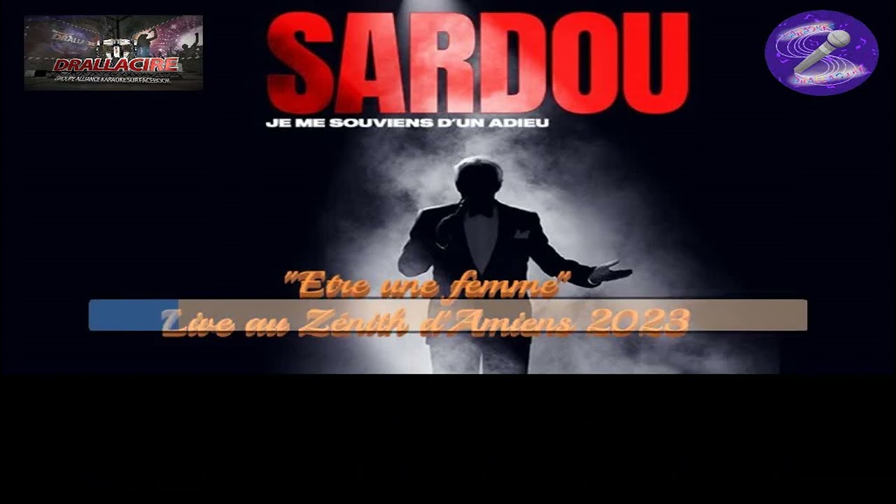 Karaoké Michel Sardou - Etre une femme (Live Zénith d'Amiens 2023) (Dévoc + choeurs originaux)