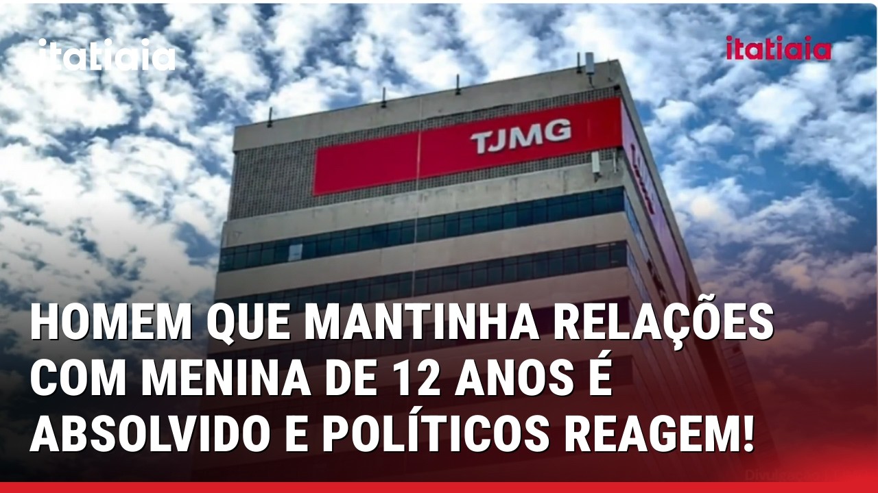 HOMEM ACUSADO DE ESTUPRO DE VULNERÁVEL É ABSOLVIDO PELO TJMG E POLÍTICOS REAGEM