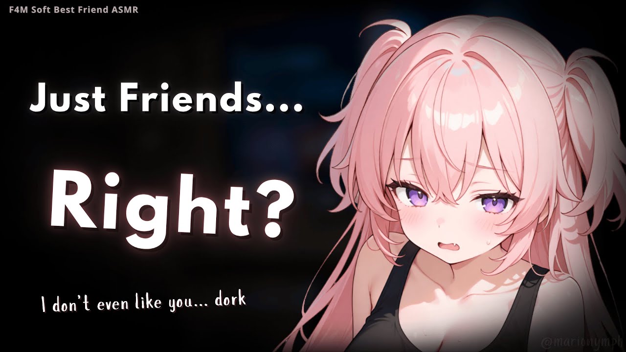 Just Friends? She Doesn’t Think So… ♡ | Best Friend ASMR RP [F4M]