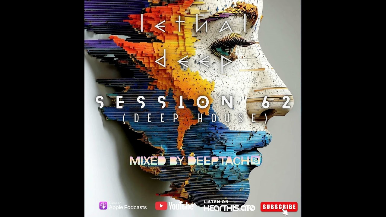 Session 62 (House Mixed by Deeptach&eacute;)