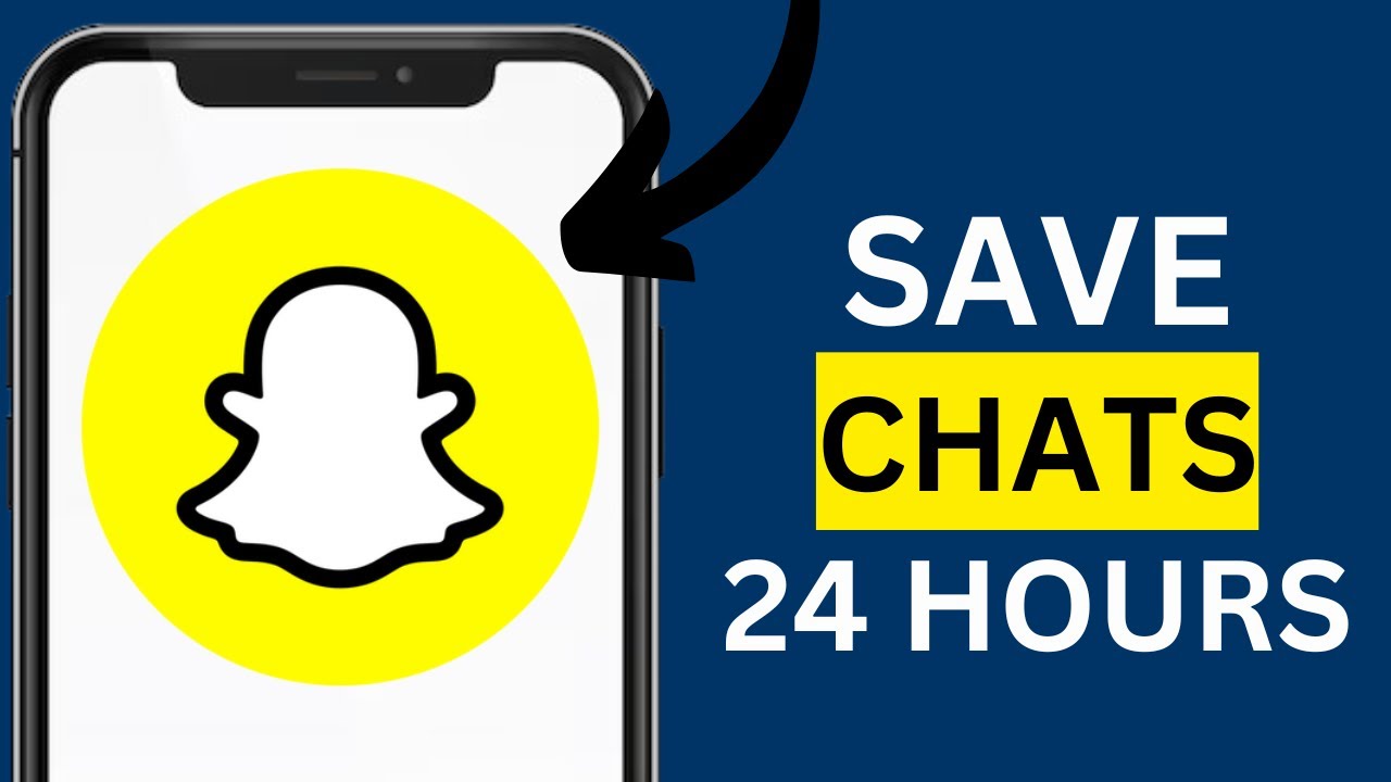 How To Save Chats On Snapchat For 24 Hours