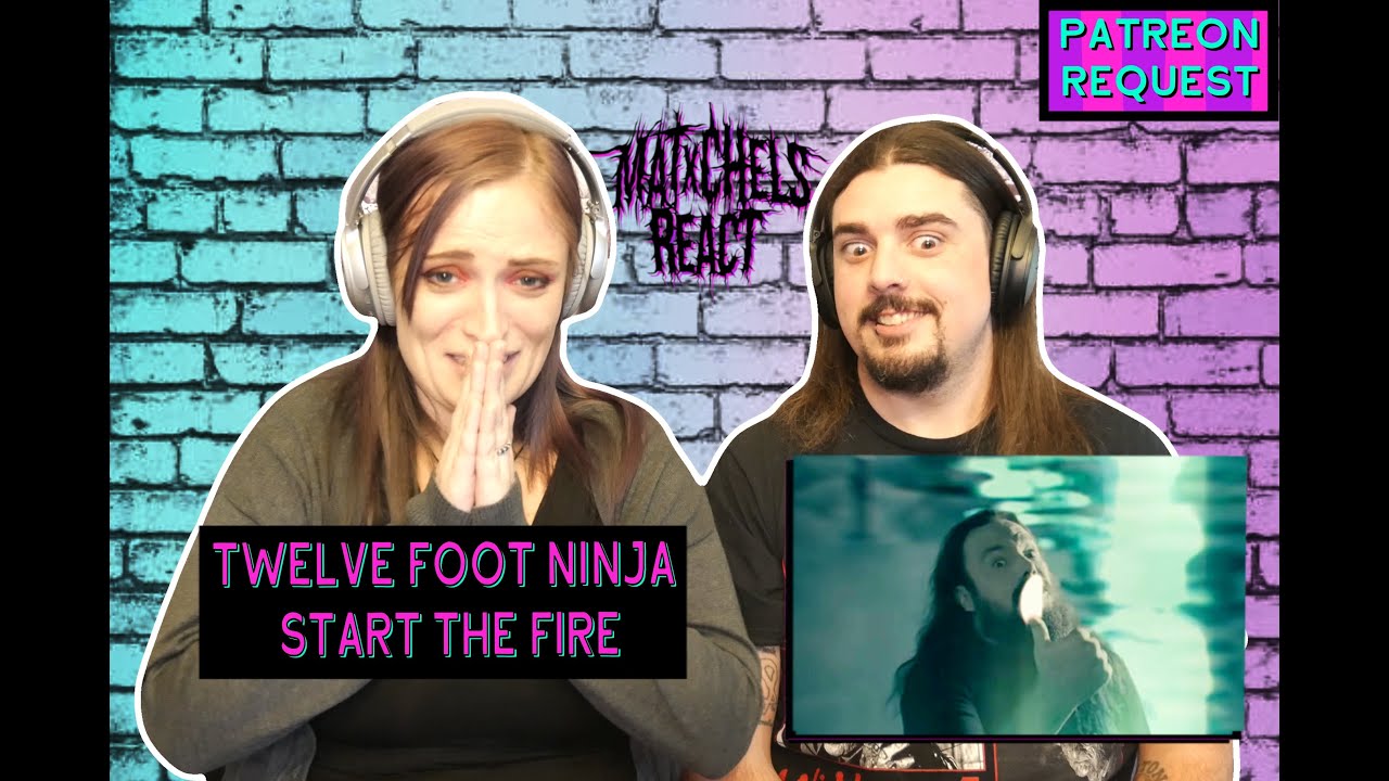 Twelve Foot Ninja - Start The Fire (React/Review)