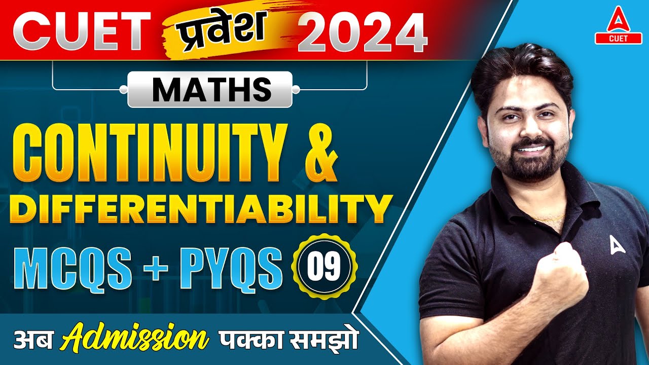 CUET 2024 Maths Domain | Continuity & Differentiability | All Important MCQs + PYQs |Pravesh Series