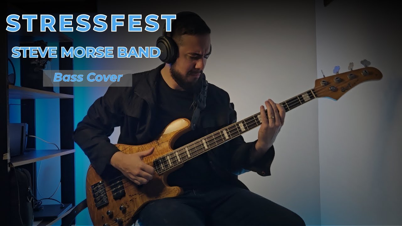 STRESSFEST - STEVE MORSE BAND | BASS COVER