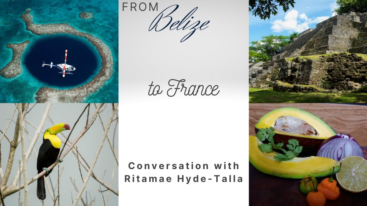 From Belize to France: Conversation with Ritamae Hyde-Talla