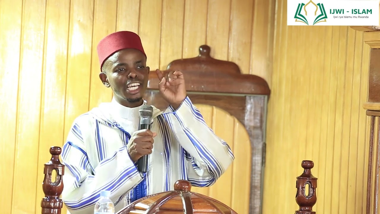 KHUTUBA YA IDJUMA: UBUHAMBARE BW'ICYAHA CY'UBUSAMBANYI// MUFTI  SHEIKH MUSA SINDAYIGAYA