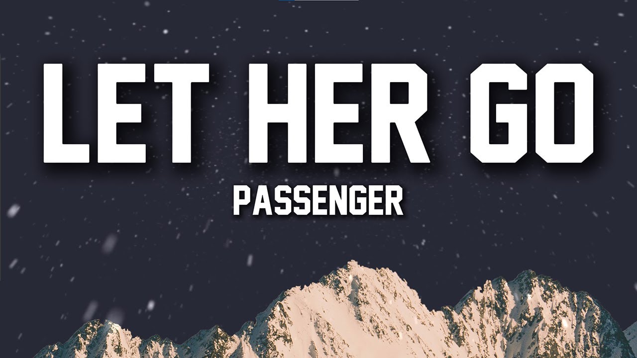 Passenger - Let Her Go (Lyrics) | Sad Beautiful Song