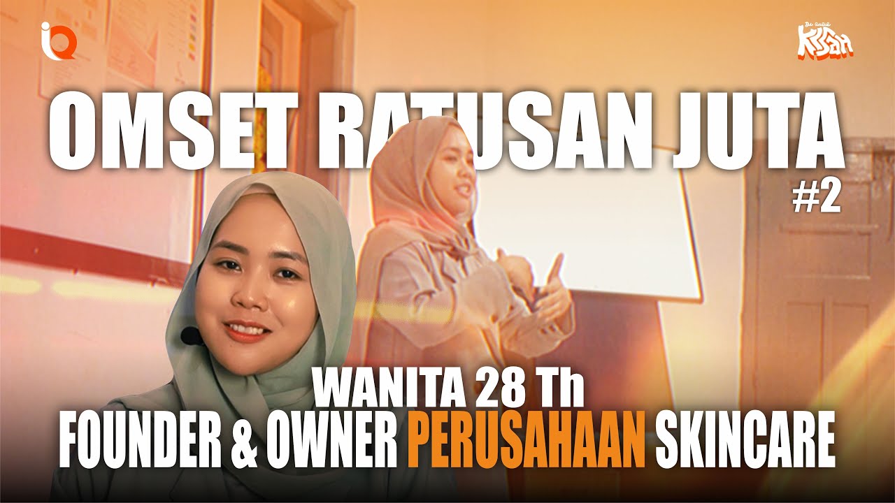 PEREMPUAN 28 Th LULUSAN SMA,JADI PENGUSAHA SKINCARE BEROMZET RATUSAN JUTA.