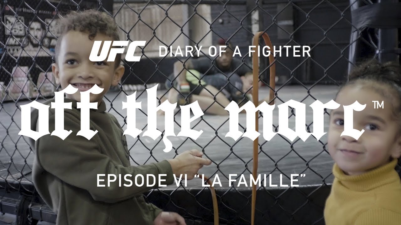 OFF THE MARC | UFC DIARY OF A FIGHTER | BCTV ☠️ | Ep VI &ldquo;La Famille&rdquo;