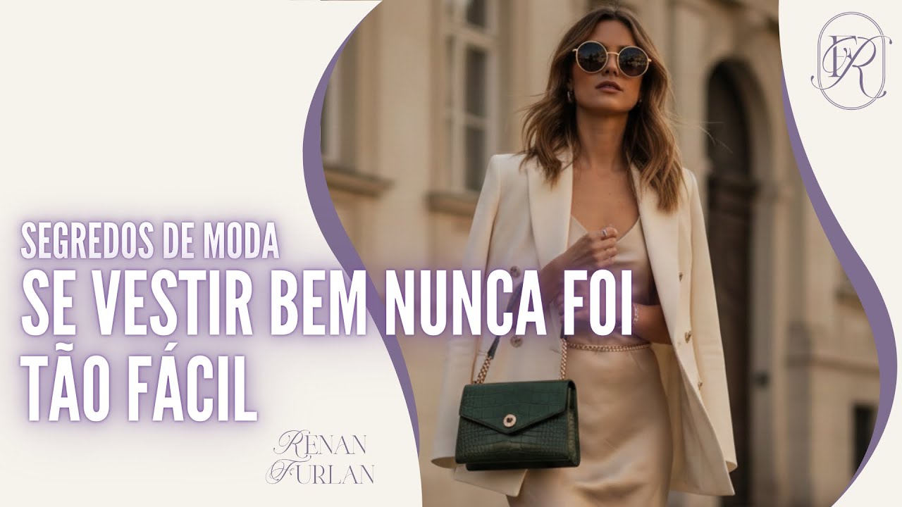 Guia de Moda: Truques para Encontrar seu Estilo e se Vestir Melhor 