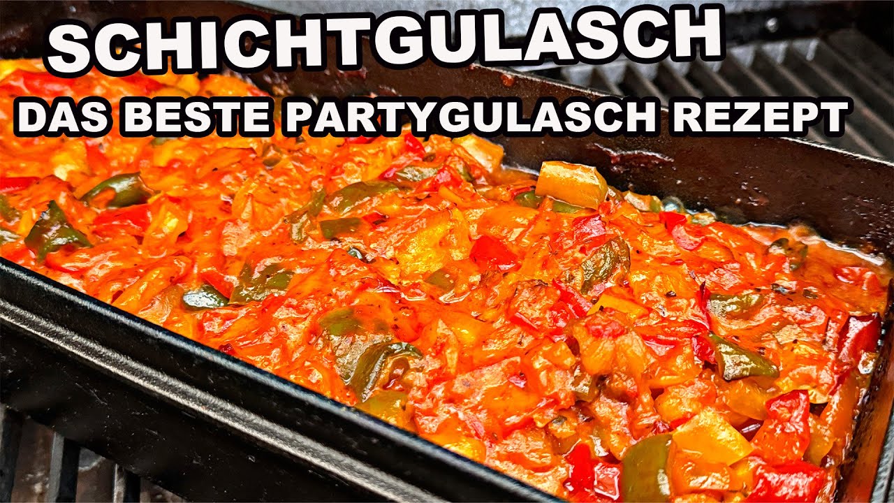 Schichtgulasch das beste Gulasch Rezept - Partygulasch | The BBQ BEAR