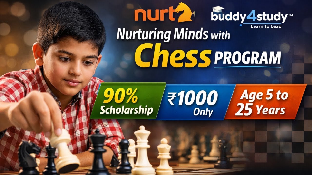 nurtr Chess Program 2025 | 90% Fee Waiver | Chess Course for Students | Buddy4Study