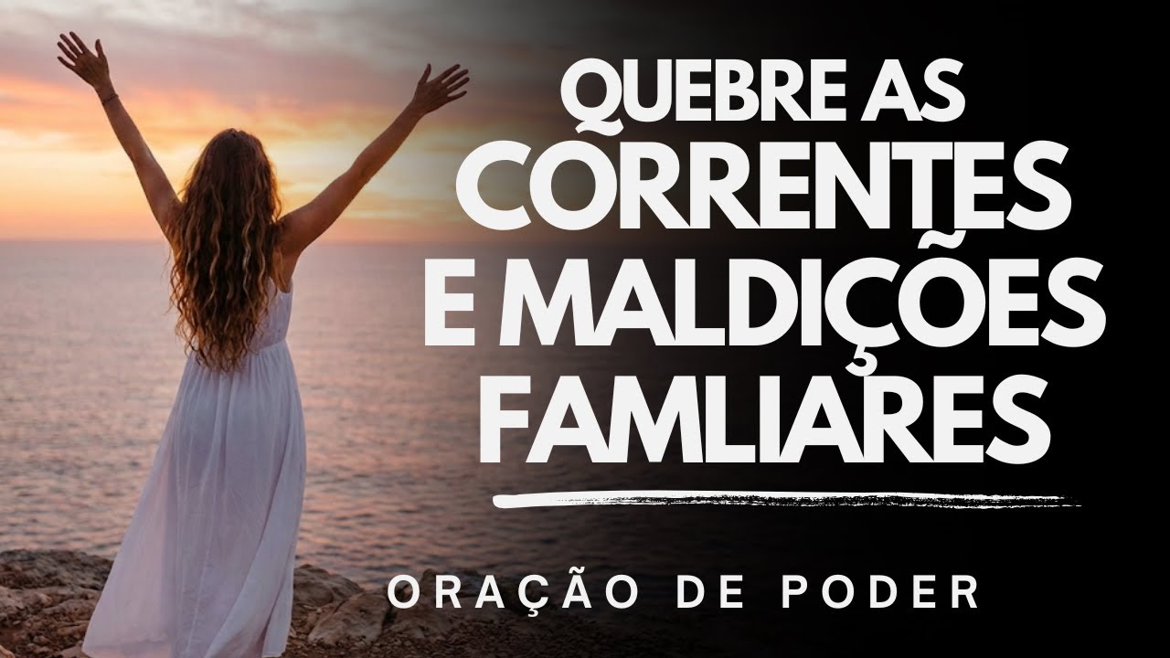 Senhor, quebra todos os padrões malignos geracionais em minha vida | Oração Profunda
