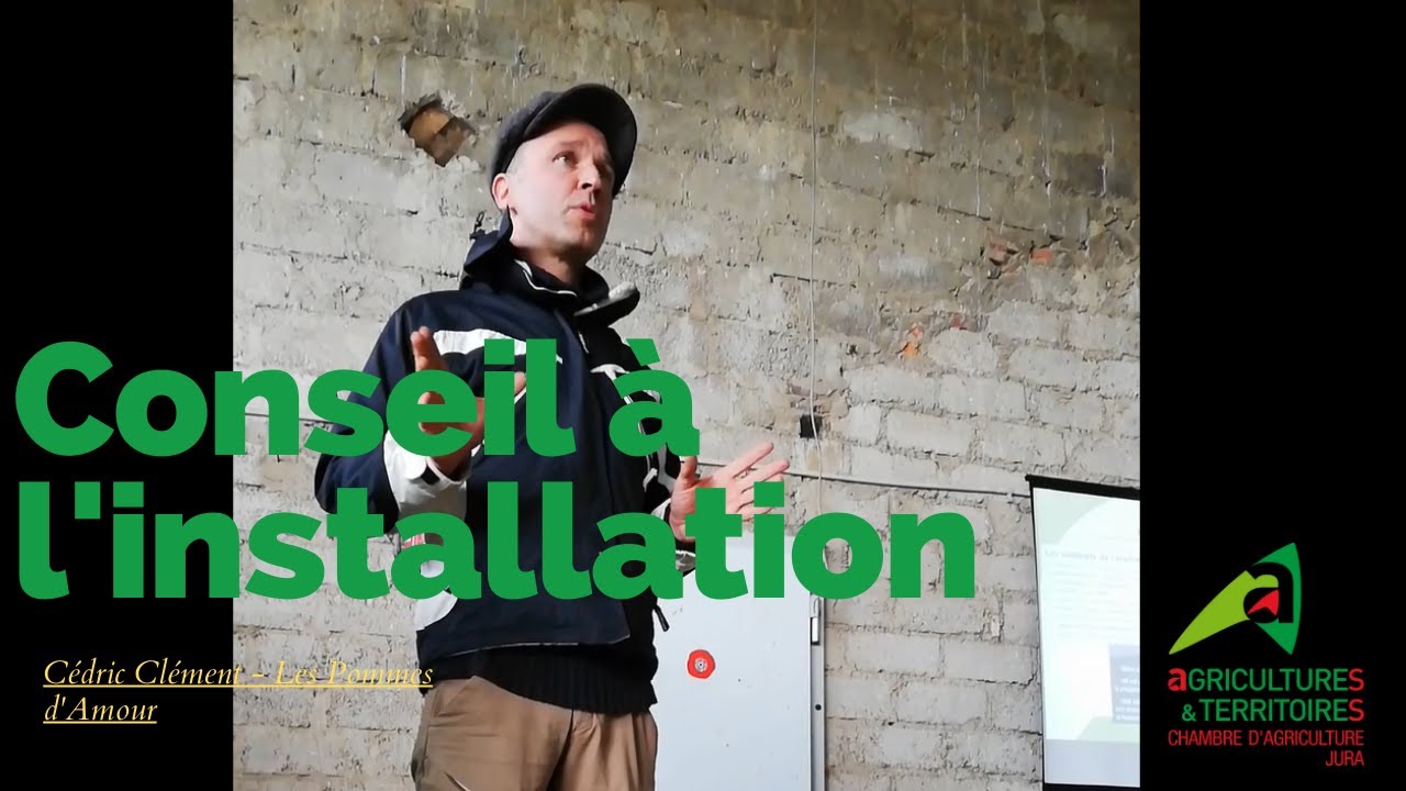 Cédric Clément - Conseil à l'installation #1 - Présentation d'exploitation