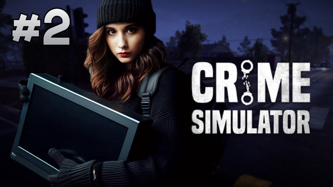 BAŞARILI SOYGUN | CRIME SIMULATOR | BÖLÜM 2