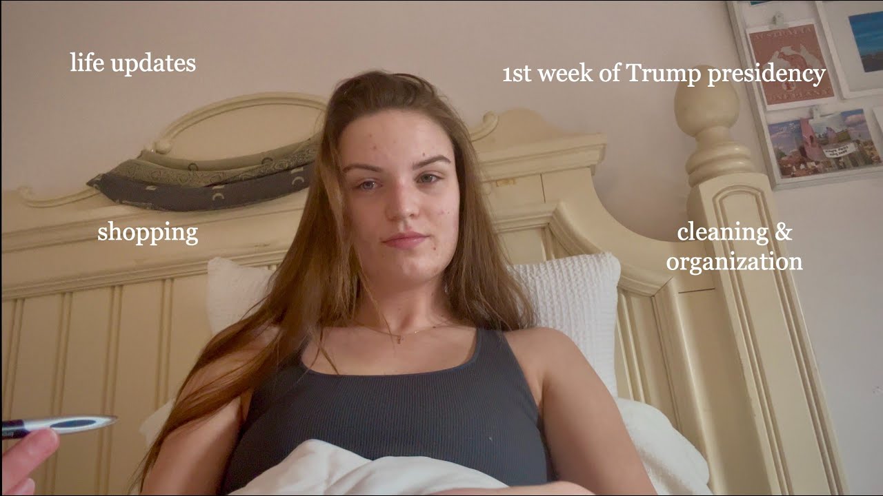My Life Lately | As a 22 year old American Girl | 1st Week of Trump, Life Updates, Cleaning, etc.