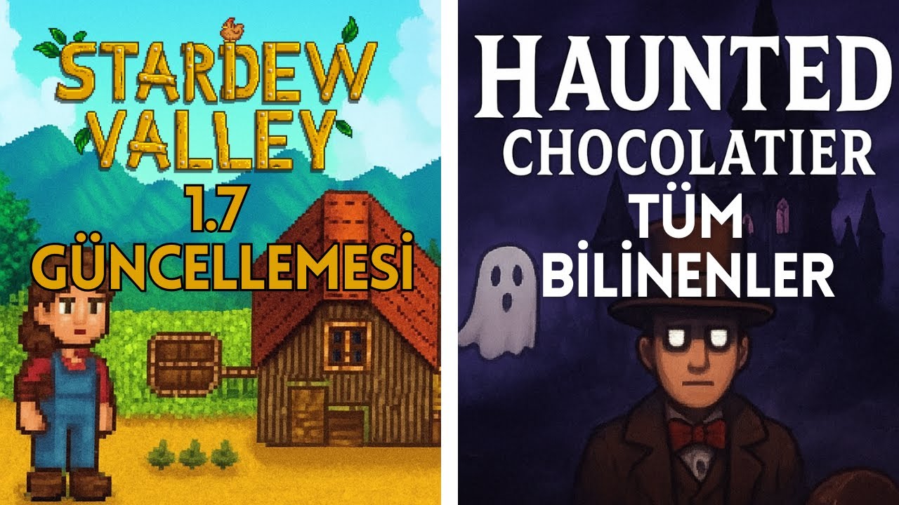 Stardew Valley 1.7 Güncellemesi ve Haunted Chocolatier