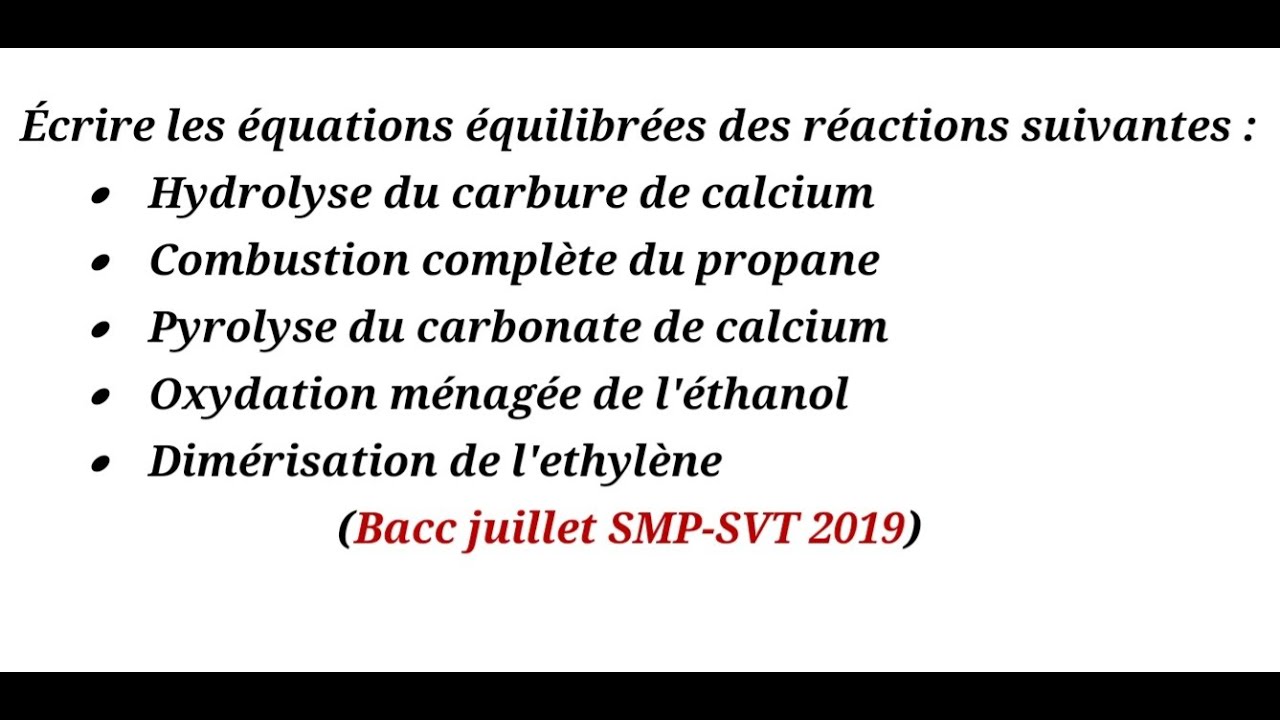 Chimie// équation bacc 2019  (Écrire et équilibrer les équations )