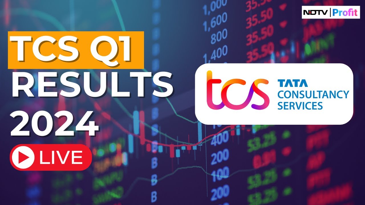 TCS Q1 Results LIVE I TCS FY25 Quarterly Earnings 2024 I TCS Q1 Results Today LIVE