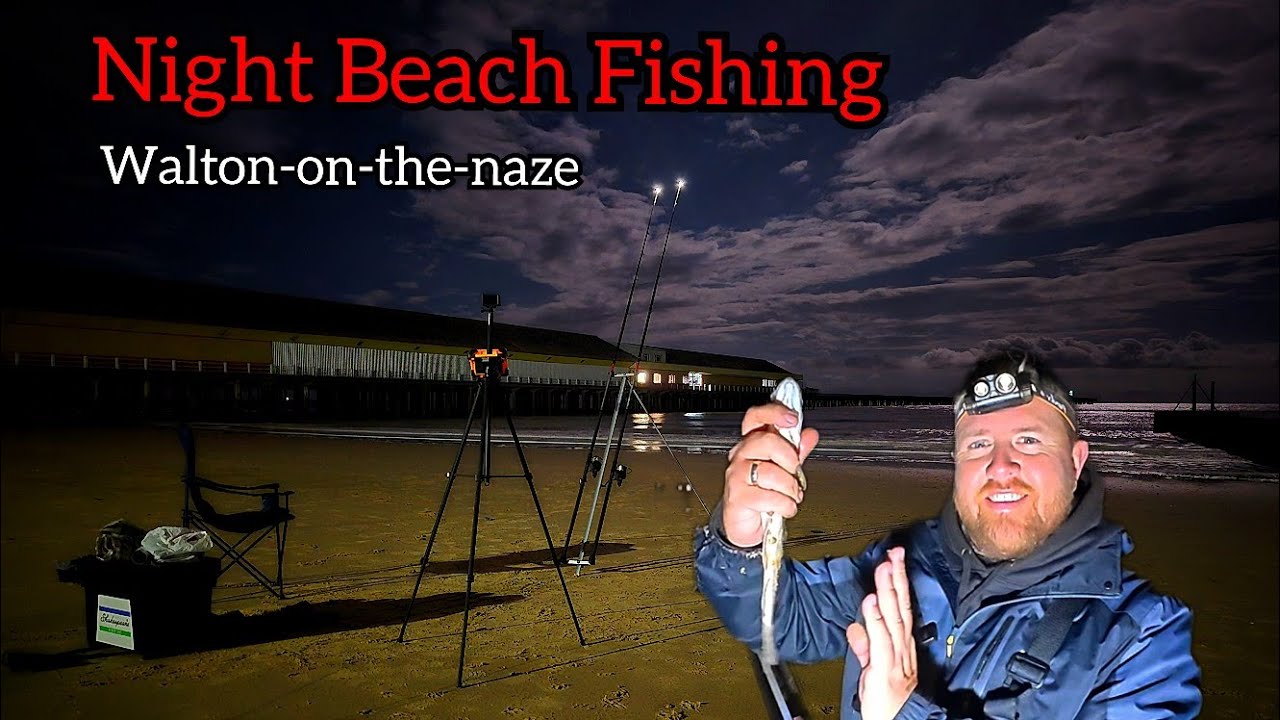Night Beach Fishing | Walton-on-the-naze | Sea Fishing UK