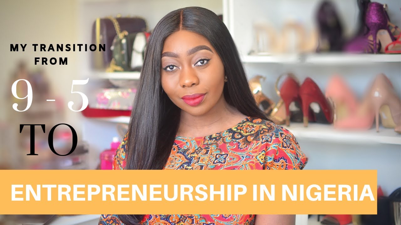 STORY TIME: MY TRANSITION FROM 9-5 TO ENTREPRENEURSHIP