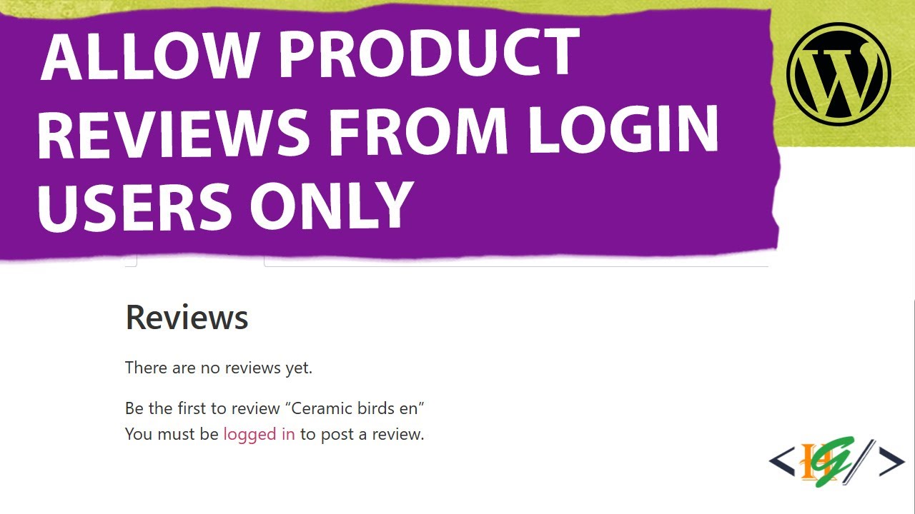 How to Display Product Reviews Section / Form to Login Users Only in WooCommerce WordPress