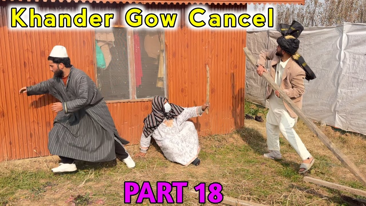 Khander Gow Cancel / Pitraath / PART 18 / Kashmiri Drama