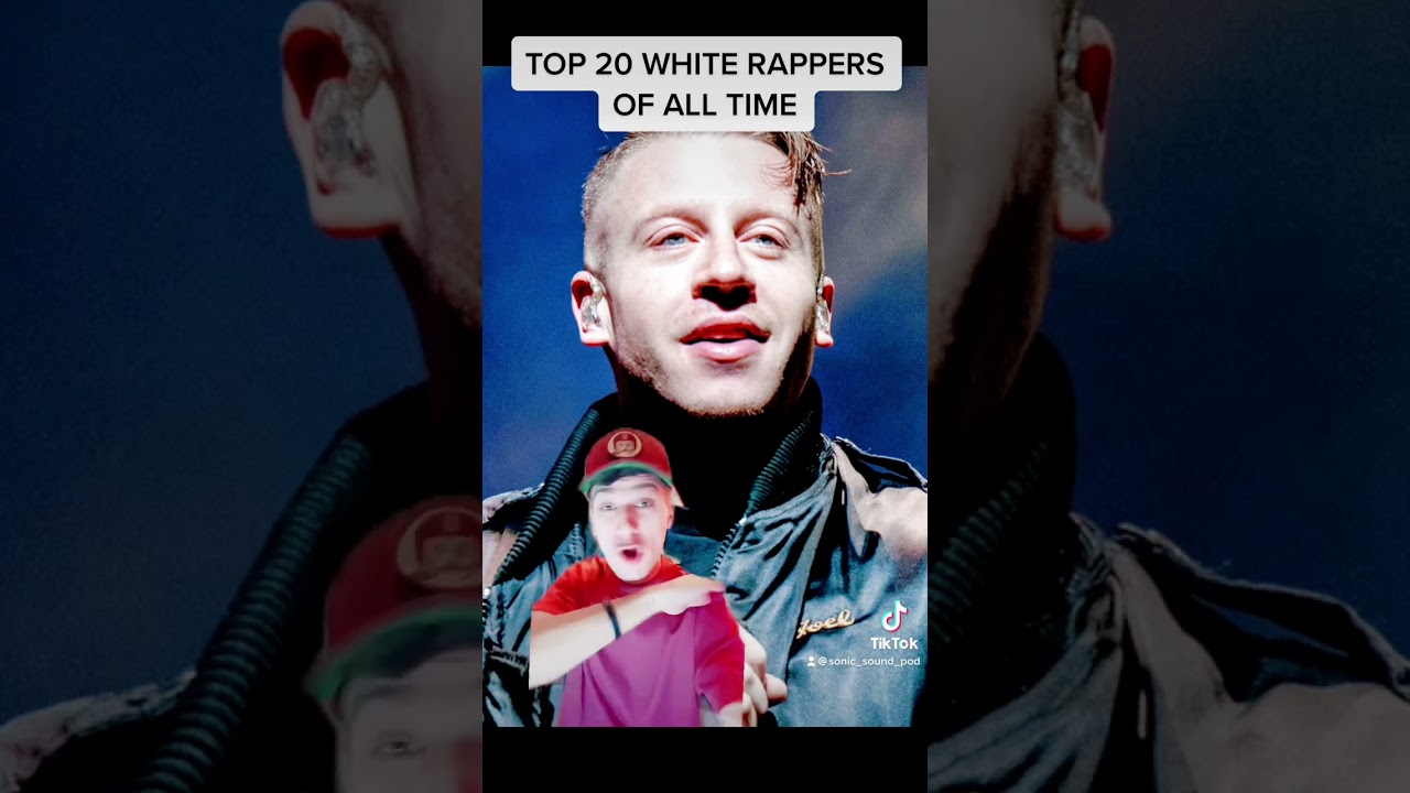 TOP 20 WHITE RAPPERS OF ALL TIME