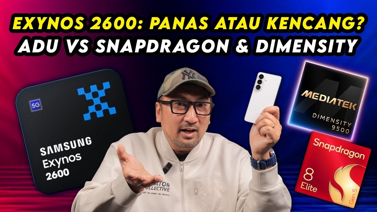Samsung Galaxy S26 & Exynos 2600: Panas? Kencang? Bisa Gaming? Adu vs 8 Elite Gen 5 & Dimensity 9500